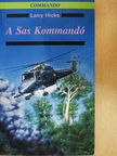 Larry Hicks - A Sas Kommandó [antikvár]