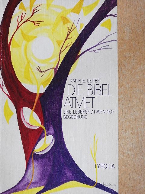 Karin E. Leiter - Die Bibel atmet [antikvár]