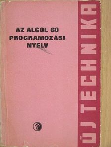 Lőcs Gyula - Az ALGOL 60 programozási nyelv [antikvár]