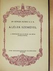 Dr. Kühár Flóris - A lélek szemével [antikvár]