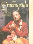 Satsvarupa Dasa Goswami - Prabhupada [antikvár]