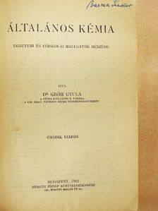 Dr. Gróh Gyula - Általános kémia/Szervetlen kémia/Szerves kémia [antikvár]