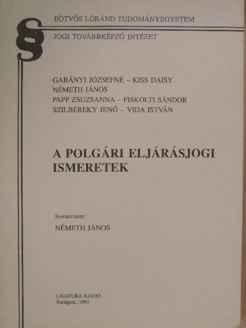 Dr. Gabányi Józsefné - A polgári eljárásjogi ismeretek [antikvár]