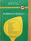 Győri Magda - Ki hogyan csinálja? [antikvár]