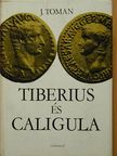 Josef Toman - Tiberius és Caligula [antikvár]