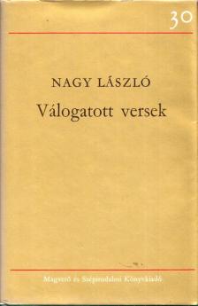 Nagy László - Nagy László válogatott versek [antikvár]