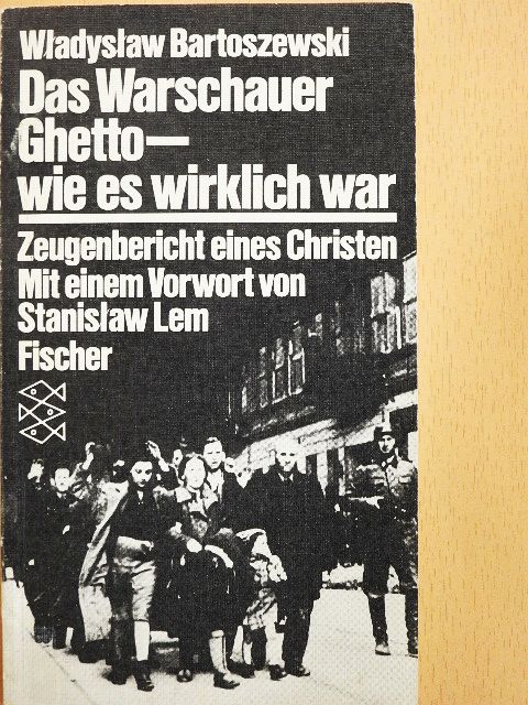 Wladyslaw Bartoszewski - Das Warschauer Ghetto - wie es wirklich war [antikvár]