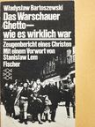 Wladyslaw Bartoszewski - Das Warschauer Ghetto - wie es wirklich war [antikvár]
