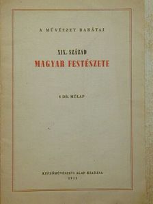 XIX. század magyar festészete [antikvár]