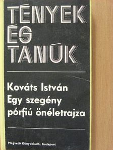 Kováts István - Egy szegény pórfiú önéletrajza [antikvár]