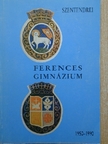 Assziszi Szent Ferenc - Szentendrei Ferences Gimnázium 1950-1990 [antikvár]