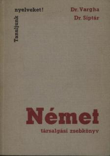 Siptár Ernő, Vargha Károly - Német társalgási zsebkönyv [antikvár]