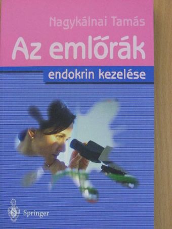 Dr. Nagykálnai Tamás - Az emlőrák endokrin kezelése [antikvár]
