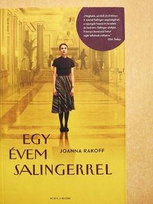 Joanna Rakoff - Egy évem Salingerrel [antikvár]