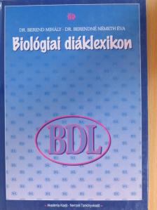 Dr. Berend Mihály - Biológiai diáklexikon [antikvár]