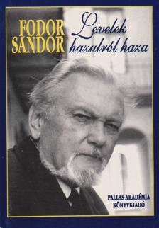 FODOR SÁNDOR - Levelek hazulról haza [antikvár]