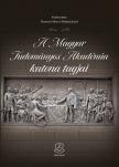 Hausner Gábor[szerk.] - Padányi József[szerk.] - A Magyar Tudományos Akadémia katonai tagjai