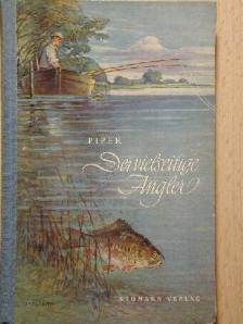 Max Piper - Der vielseitige Angler [antikvár]