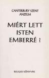 Canterburyi Szent Anzelm - Miért lett Isten emberré? [antikvár]