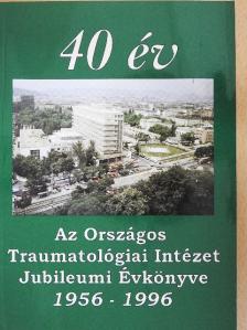 Az Országos Traumatológiai Intézet Jubileumi Évkönyve 1956-1996 [antikvár]