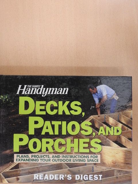 Decks, Patios, and Porches [antikvár]