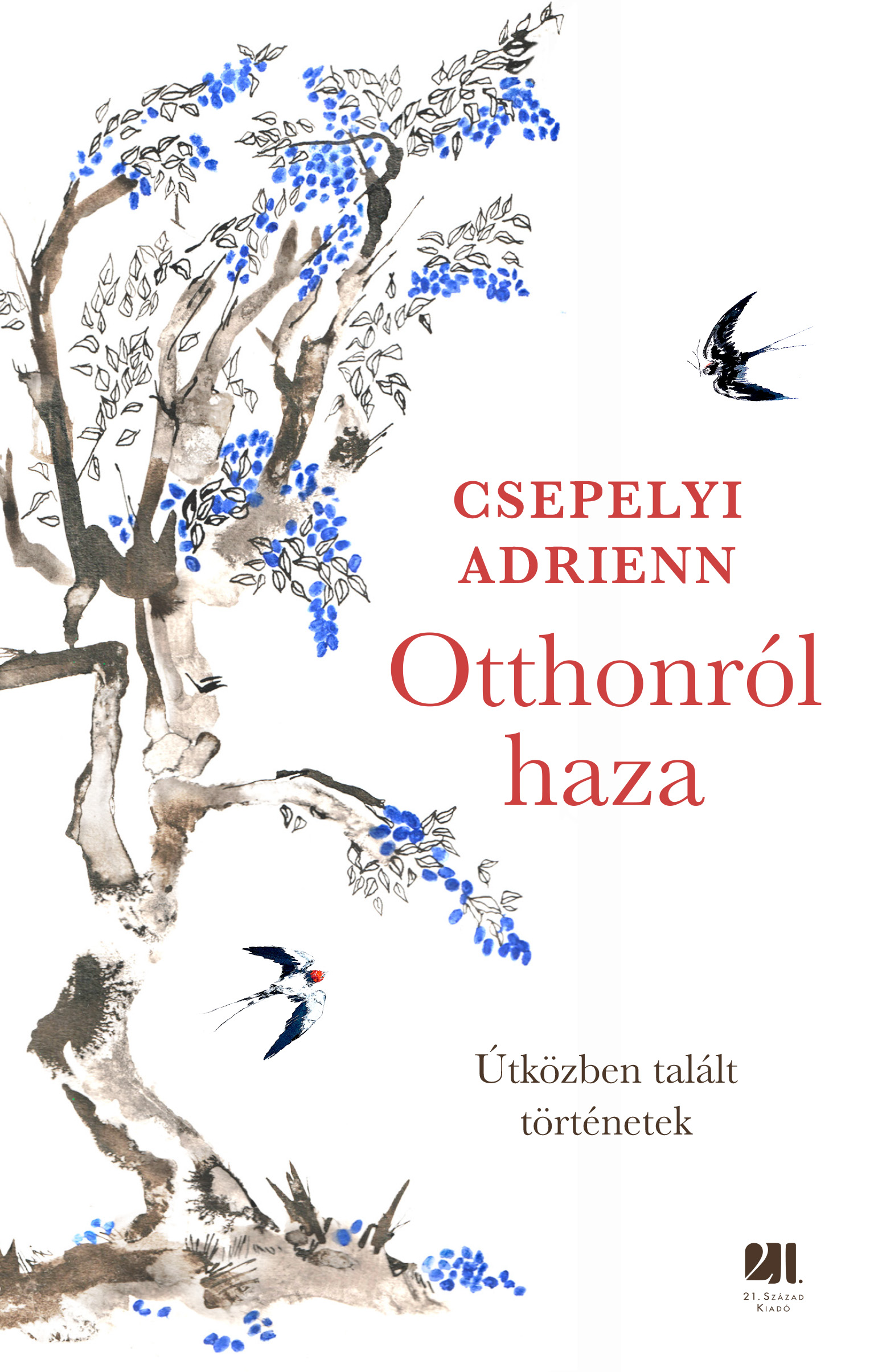 CSEPELYI ADRIENN - Otthonról haza [eKönyv: epub, mobi]
