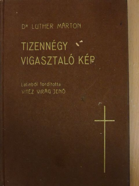 Dr. Luther Márton - Tizennégy vigasztaló kép [antikvár]