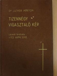 Dr. Luther Márton - Tizennégy vigasztaló kép [antikvár]