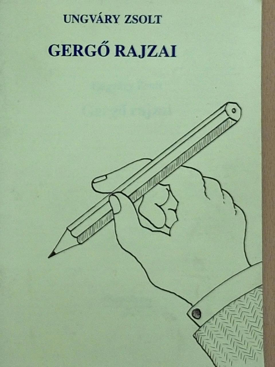 Ungváry Zsolt - Gergő rajzai [antikvár]