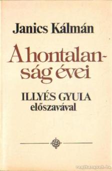 Janics Kálmán - A hontalanság évei [antikvár]