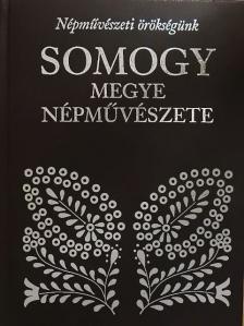 Somogy megye népművészete [antikvár]