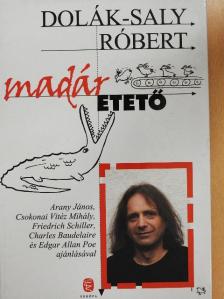 Dolák-Saly Róbert - Madáretető [antikvár]