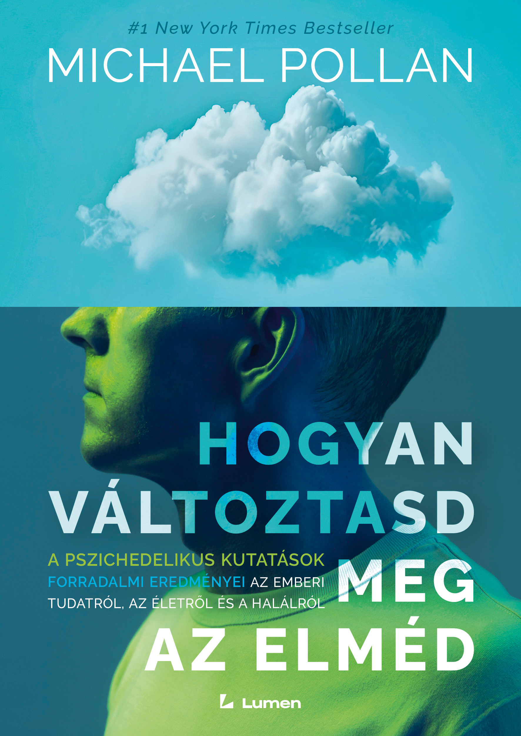 Michael Pollan - Hogyan változtasd meg az elméd [eKönyv: epub, mobi]