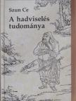Szun Ce - A hadviselés tudománya [antikvár]