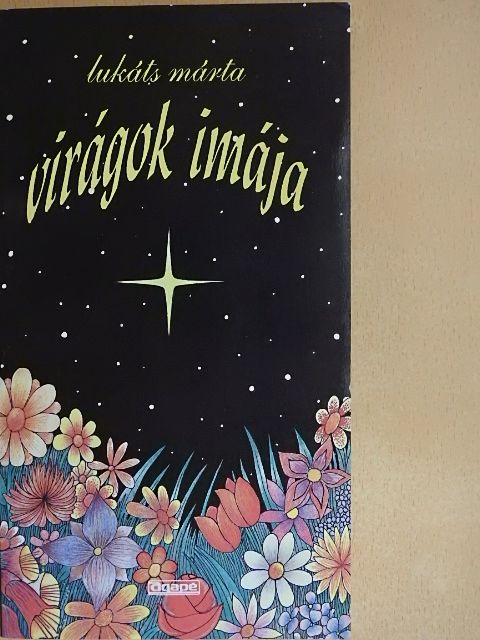 Lukáts Márta - Virágok imája [antikvár]