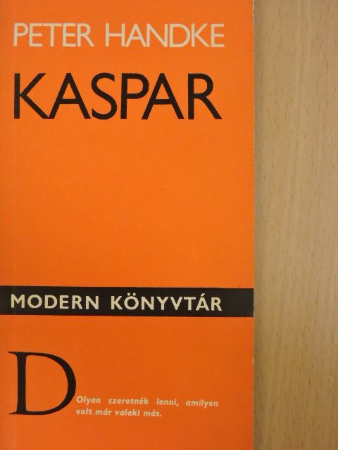 Peter Handke - Kaspar [antikvár]