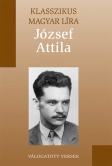 József Attila - József Attila válogatott versei [eKönyv: epub, mobi]