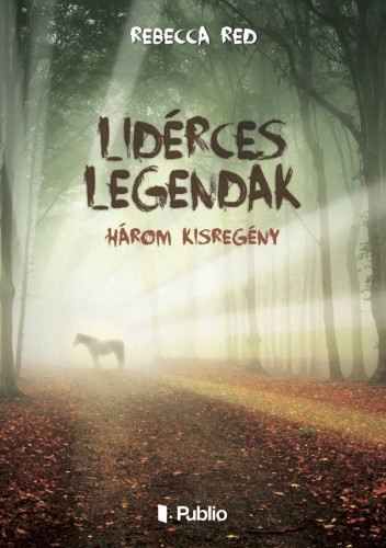 Red Rebecca - Lidérces legendák - Három kisregény [eKönyv: epub, mobi]