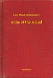 Lucy Maud Montgomery - Anne of the Island [eKönyv: epub, mobi]