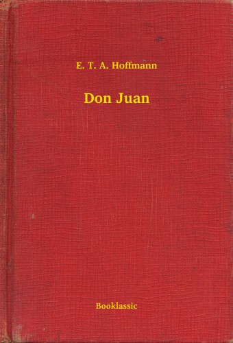 E. T. A. Hoffmann - Don Juan [eKönyv: epub, mobi]