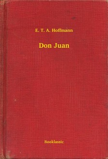 E. T. A. Hoffmann - Don Juan [eKönyv: epub, mobi]