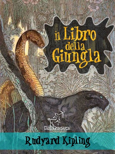 Rudyard Kipling, Maurice de Becque, Gian Dauli, Wirton Arvel - Il libro della giungla (Nuova edizione illustrata con 89 disegni originali di Maurice de Becque e altri) [eKönyv: epub, mobi]