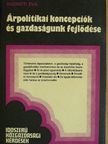 Radnóti Éva - Árpolitikai koncepciók és gazdaságunk fejlődése [antikvár]