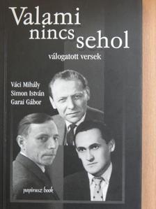 Garai Gábor - Valami nincs sehol [antikvár]