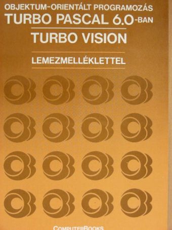 Benkő László - Objektum-orientált programozás Turbo Pascal 6.0-ban [antikvár]