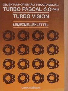 Benkő László - Objektum-orientált programozás Turbo Pascal 6.0-ban [antikvár]