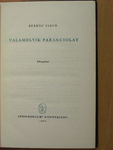 Szántó Tibor - Valamelyik parancsolat [antikvár]