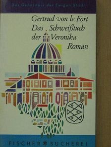 Gertrud von le Fort - Das Schweisstuch der Veronika [antikvár]