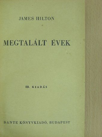 James Hilton - Megtalált évek [antikvár]