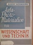 Albert Nürnberg - Agfa-photomaterialien für Wissenschaft und Technik [antikvár]